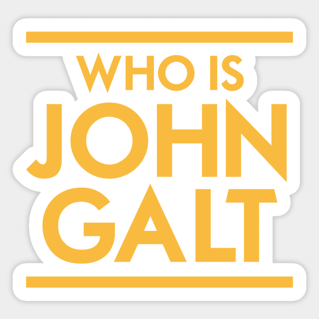 Who is John Galt Sticker by Woah_Jonny